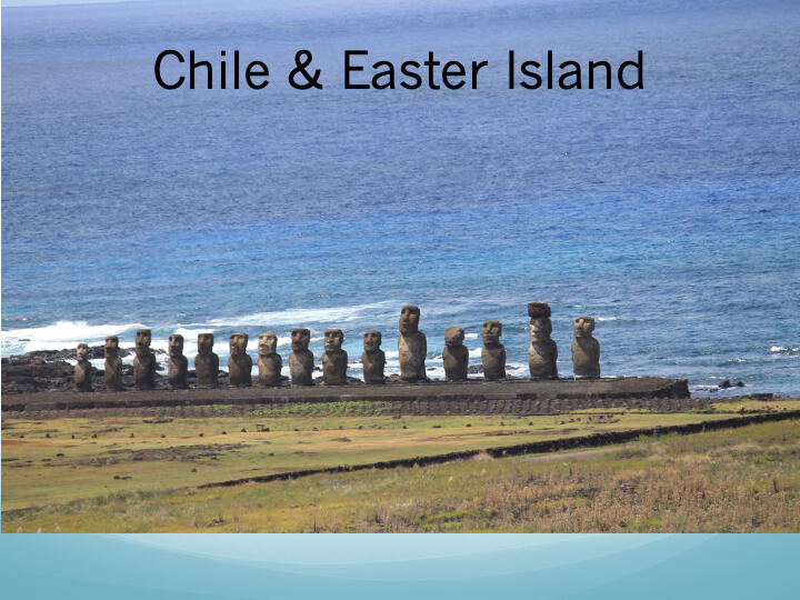 Chile and Easter Island Chile and Easter Island